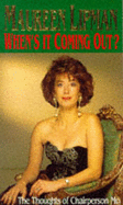 When's it Coming Out? - Lipman, Maureen