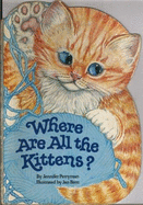 Where Are All Kittens? - Perryman, Jennifer