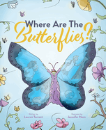 Where Are The Butterflies?