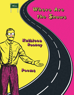 Where Are the Snows: Poems
