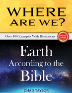 Where Are We?: Earth According to the Bible