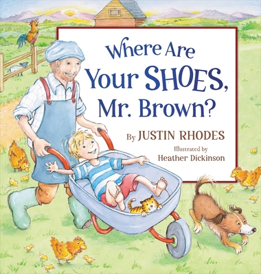 Where Are Your Shoes, Mr. Brown? - Rhodes, Justin