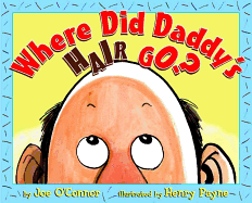 Where Did Daddy's Hair Go?