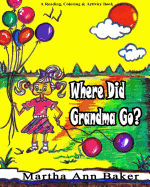 Where Did Grandma Go?