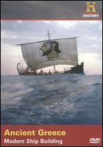 Where Did It Come From?: Ancient Greece - Modern Ship Building