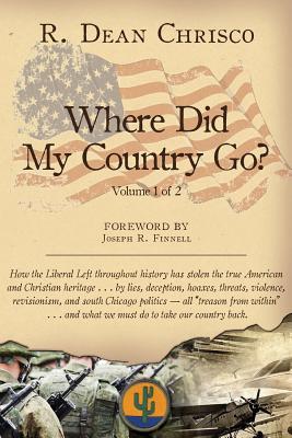 Where Did My Country Go? - Chrisco, R Dean, and Kuehn, Sara (Creator), and Hayden, Linnette (Editor)