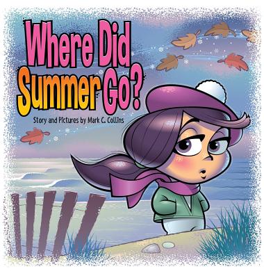 Where Did Summer Go? - Radil, Stacy (Editor)
