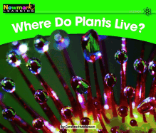 Where Do Plants Live? Leveled Text