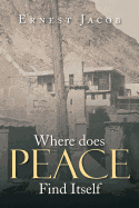 Where Does Peace Find Itself