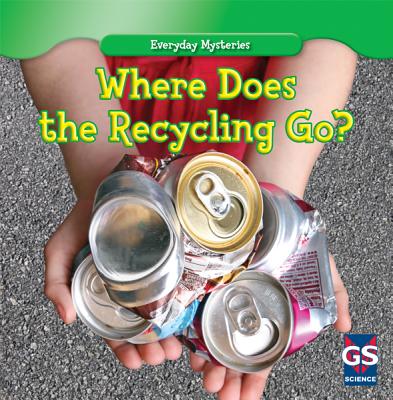 Where Does the Recycling Go? - Shea, John M