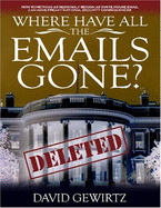 Where Have All the Emails Gone? - Gewirtz, David