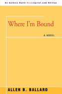 Where I'm Bound