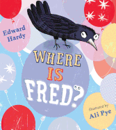 Where is Fred?