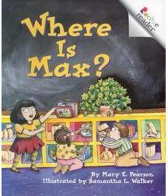 Where Is Max? (a Rookie Reader) - Pearson, Mary E
