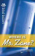 Where Is Mr. Zane?