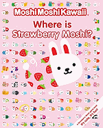 Where Is Strawberry Moshi?