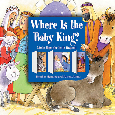 Where Is the Baby King - Henning, Heather