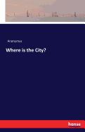 Where Is the City?