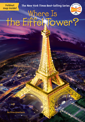 Where Is the Eiffel Tower? - Anastasio, Dina, and Who Hq