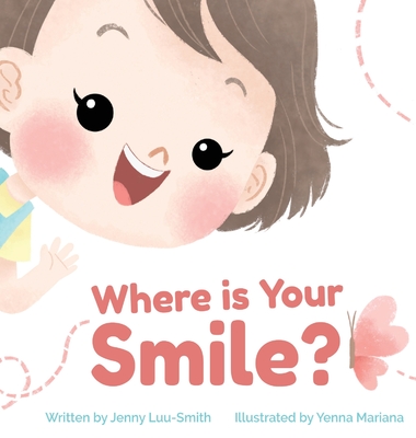 Where is Your Smile? - Luu-Smith, Jenny