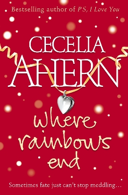 Where Rainbows End - Ahern, Cecelia