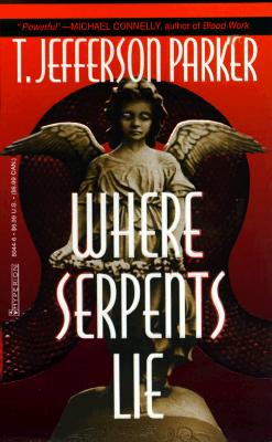 Where Serpents Lie - Parker, T Jefferson