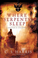Where Serpents Sleep - Harris, C S