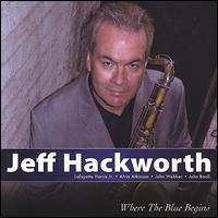 Where the Blue Begins - Jeff Hackworth