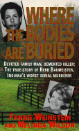 Where the Bodies Are Buried - Weinstein, Fannie, and Wilson, Melinda