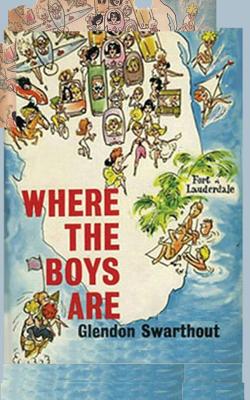 Where the boys are. - Swarthout, Glendon Fred