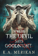 Where the Devil Says Goodnight
