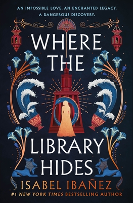 Where the Library Hides - Ibaez, Isabel