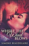 Where The Wind Blows: A Contemporary Interracial Romance