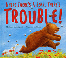 Where There's a Bear, There's Trouble! - Catchpool, Michael