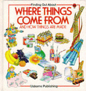 Where Things Come from - Edom, H, and Cook, Janet