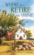 Where to Retire in Maine - Doudera, Victoria