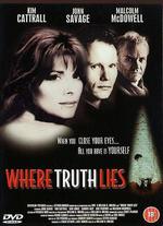 Where Truth Lies - William H. Molina