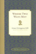 Where Two Ways Met