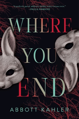 Where You End - Kahler, Abbott