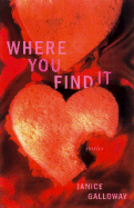 Where You Find It: Stories