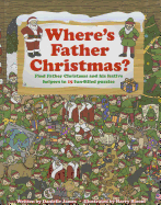 Where's Father Christmas: Find Father Christmas and His Festive Helpers in 15 Fun-filled Puzzles.