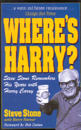 Where's Harry?: Steve Stone Remembers 25 Years with Harry Caray