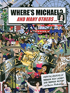 Where's Michael?: And Many Others...