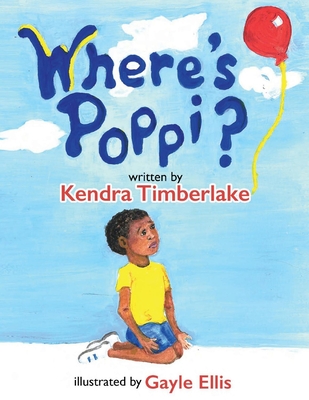 Where's Poppi? - Timberlake, Kendra