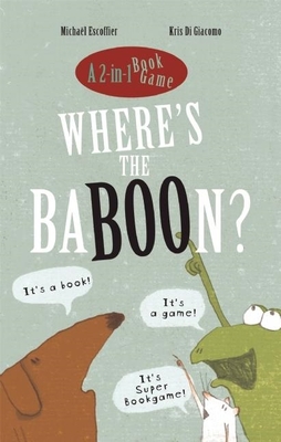 Where's the Baboon? - Escoffier, Michael