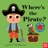 Where's the Pirate?: (An Interactive, Sensory Lift-The-Flap Book with Felt Flaps and a Mirror for Babies & Toddlers. Pirate Friends Include a Monkey, Parrot, & Shark.)
