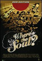 Wheres the Soul?