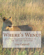 Where's Wenu?: Find the Animals Hidden in the African Savannah