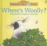 Where's Woolly? - Amery, Heather, and Tyler, Jenny (Editor)