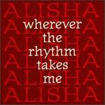 Wherever the Rhythm Takes Me